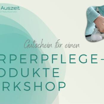 Gutschein Körperpflegeworkshop
